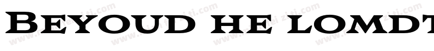 Beyoud he lomdtaius字体转换
